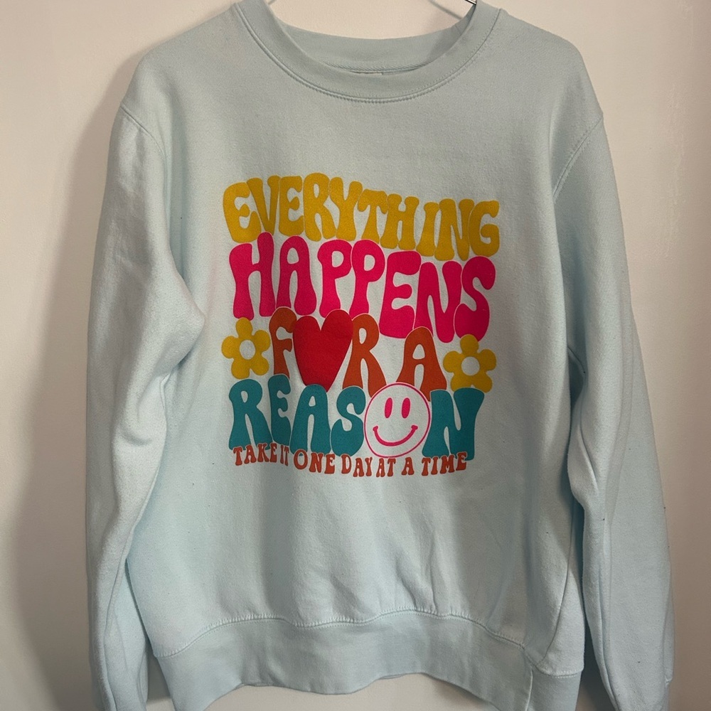 Sweater- Everything Happens For A Reason